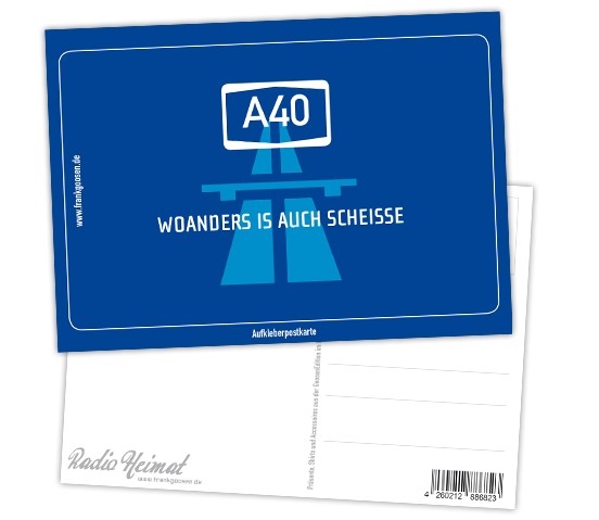 Aufkleberpostkarte "A40 - Woanders is auch scheisse"