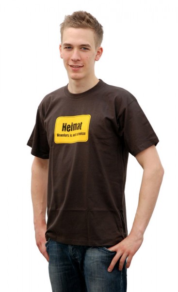 T-Shirt "Heimat - Woanders is auch scheisse"